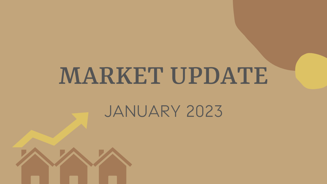 January 2023 – Real Estate Market Update