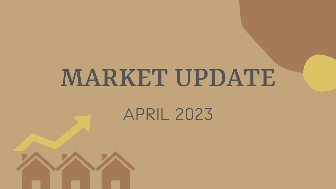 April 2023 Market Update