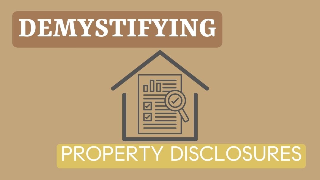 Demystifying Property Disclosures