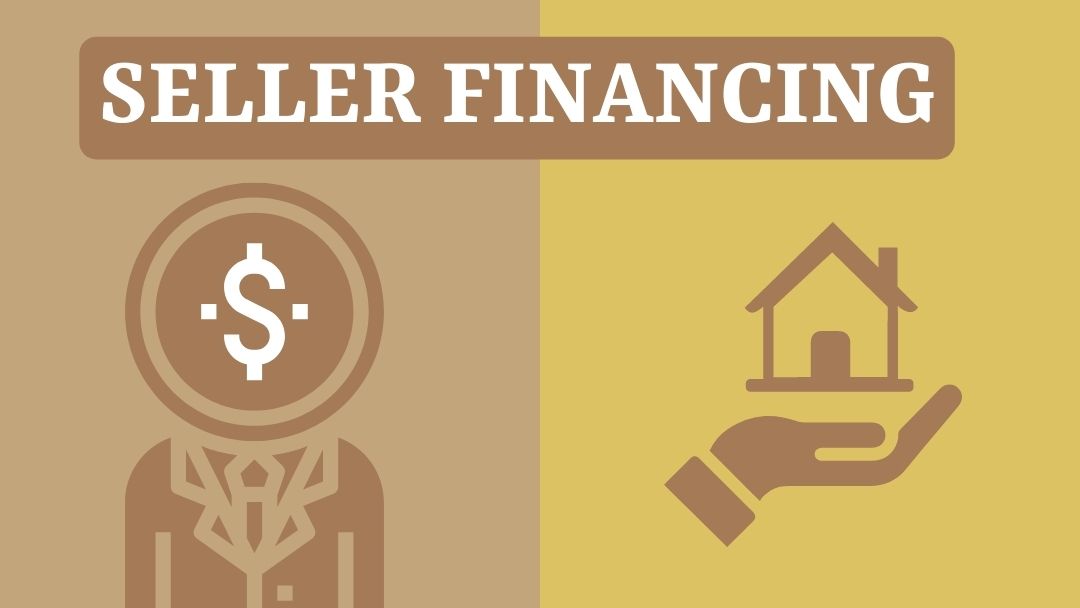 What Is Seller Financing in Real Estate?