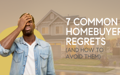 Buyer’s Remorse? 7 Common Regrets and Remedies