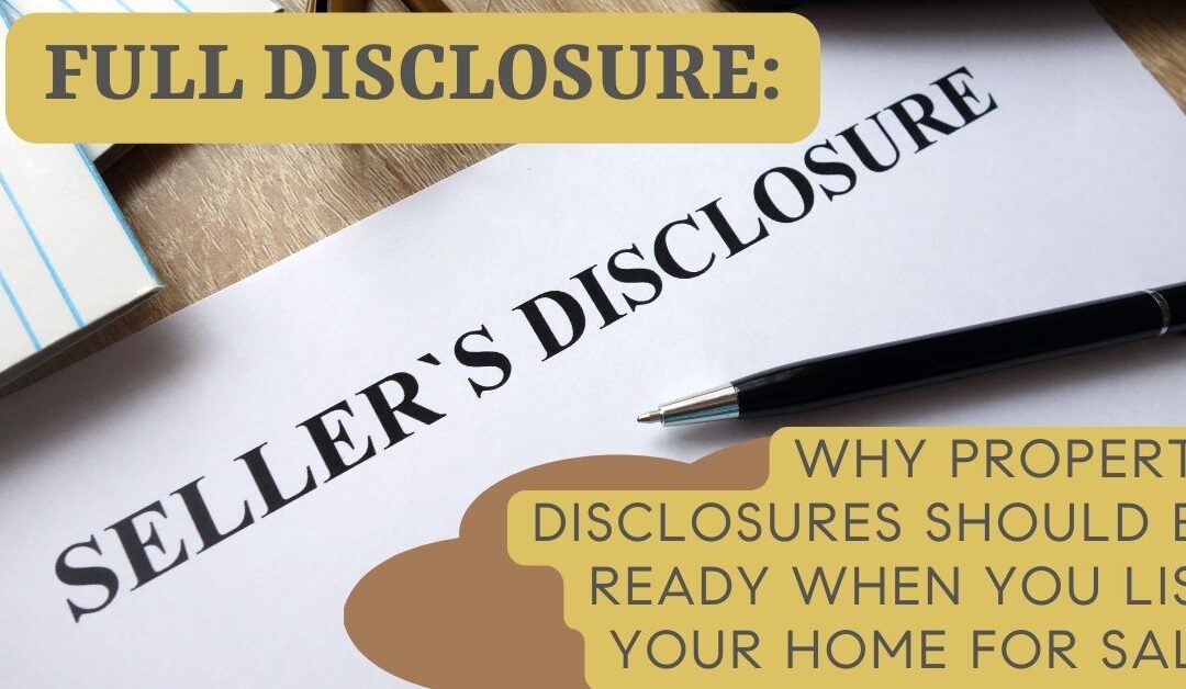 Full Disclosure: Timely Property Disclosures in Real Estate