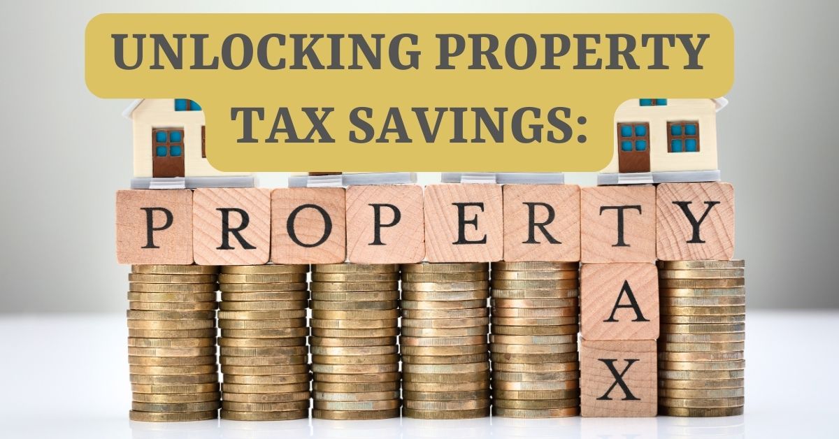 Unlocking Property Tax Savings - Blog Image