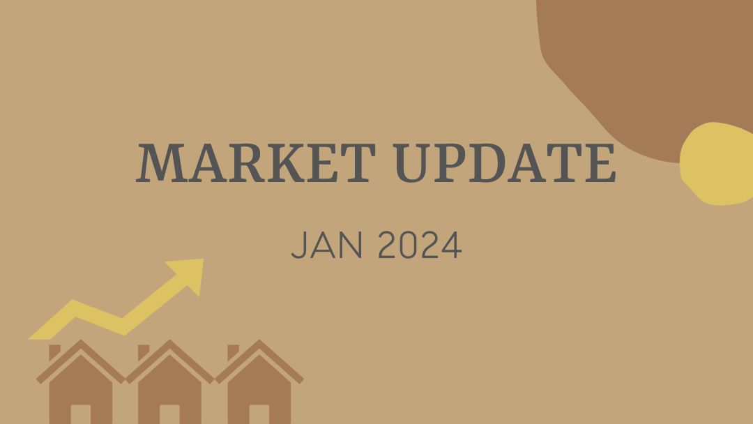 JAN 2024 - Real Estate Market Update