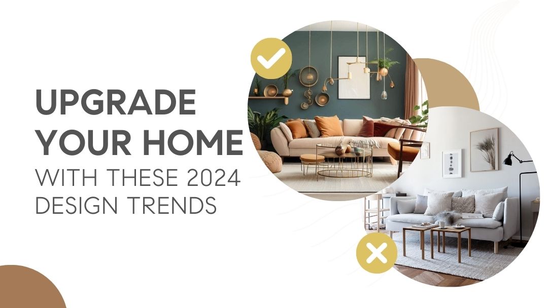 Upgrade Your Home With These 2024 Design Trends