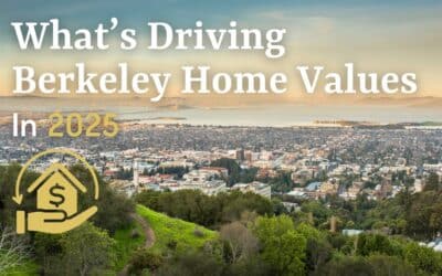 What’s Driving Berkeley Home Values in 2025?
