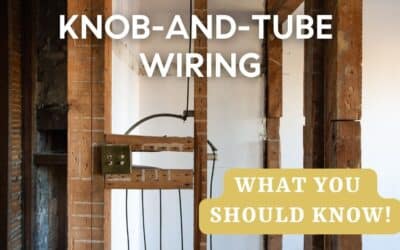 Knob-and-Tube Wiring: What You Should Know