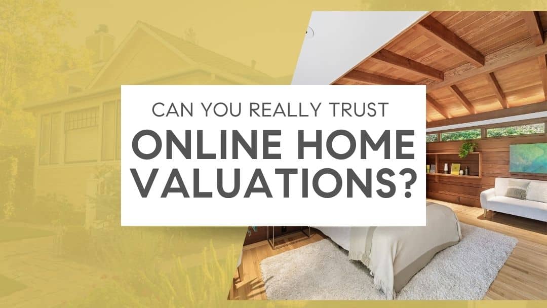Can You Really Trust Online Home Valuations?